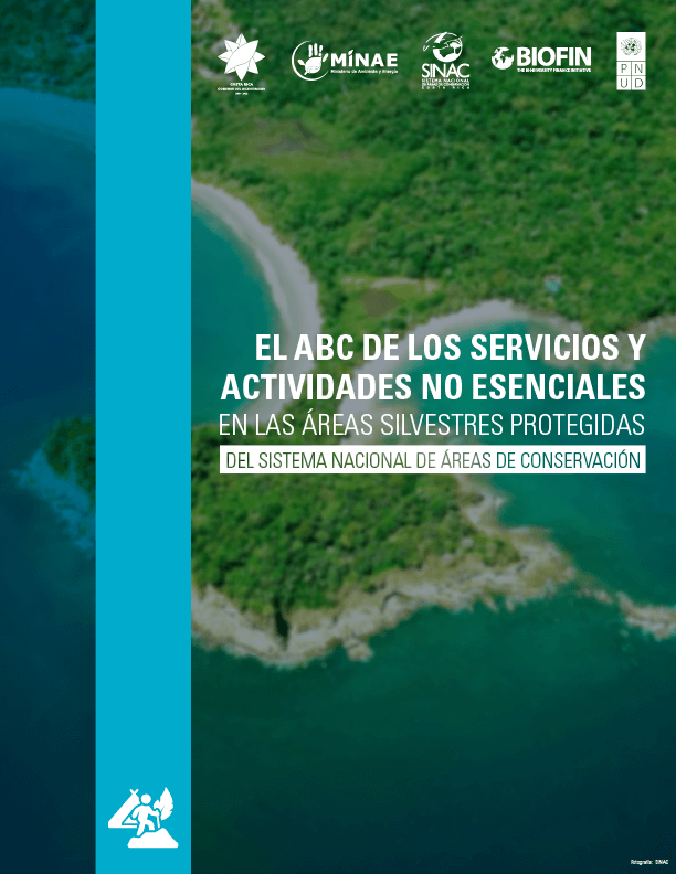 THE ABC OF NON-ESSENTIAL SERVICES AND ACTIVITIES IN SINAC’S PROTECTED WILD AREAS