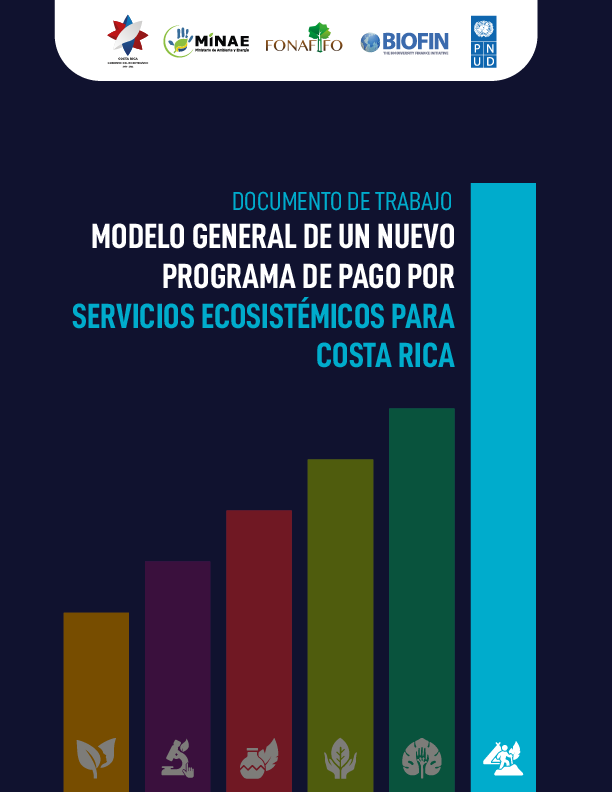 GENERAL MODEL OF A NEW PAYMENT PROGRAM FOR ECOSYSTEM SERVICES FOR COSTA RICA