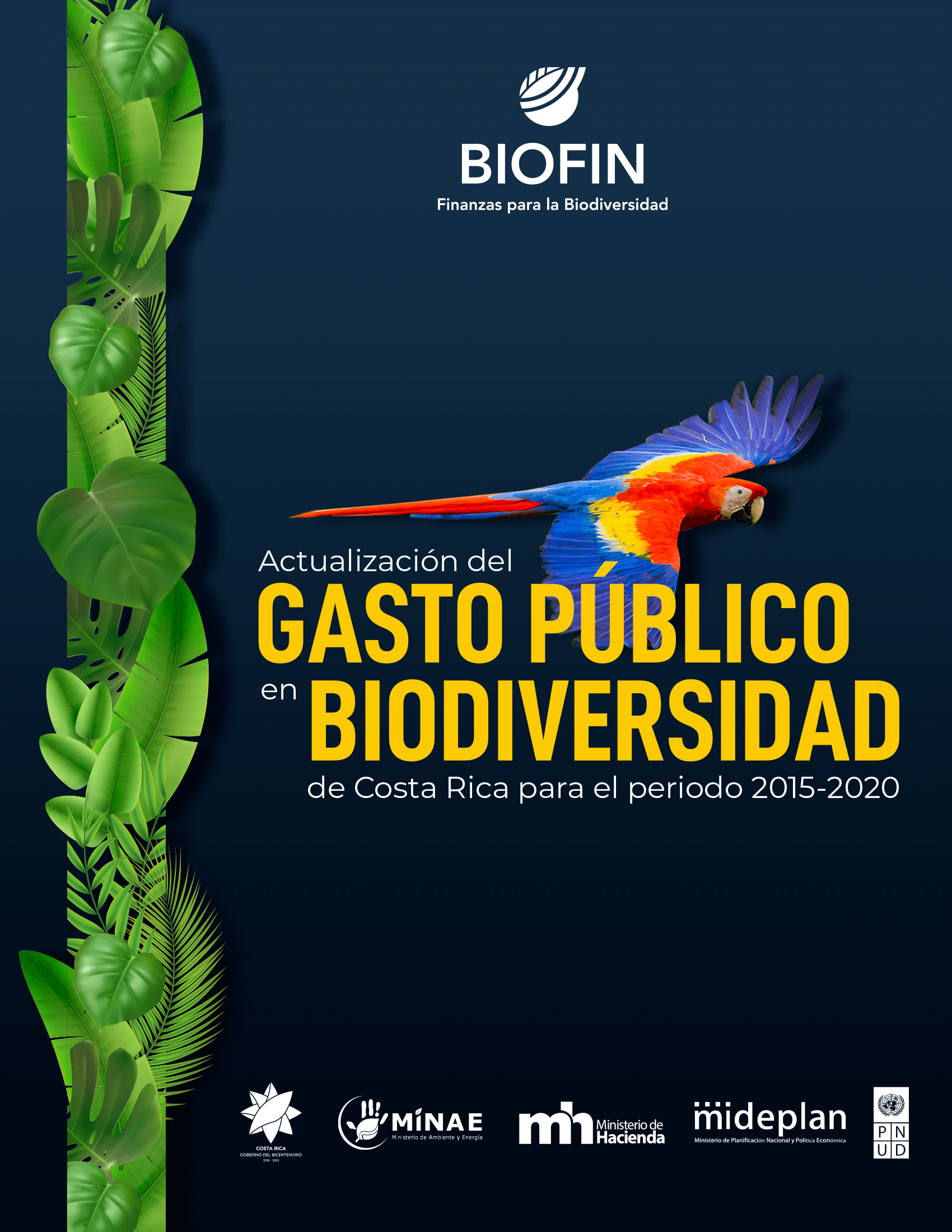 UPDATE OF PUBLIC EXPENDITURE ON BIODIVERSITY OF COSTA RICA FOR THE PERIOD 2015 – 2020